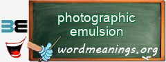 WordMeaning blackboard for photographic emulsion